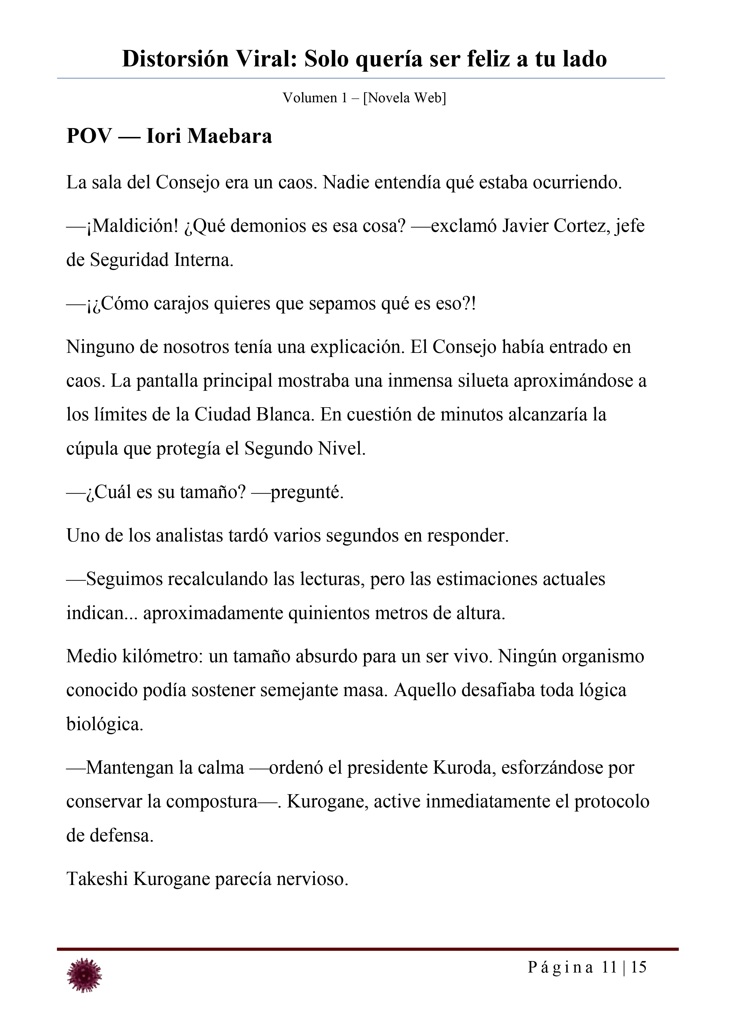Distorsión Viral: Solo quería ser feliz a tu lado Capítulo 35.3 - página 11