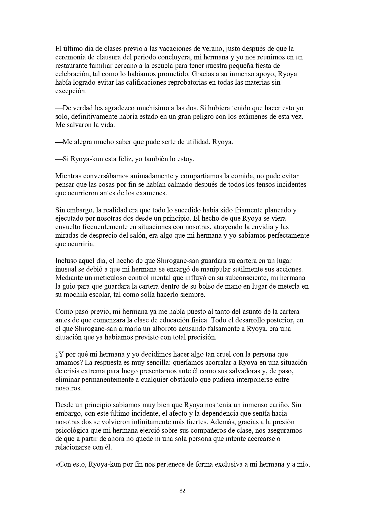 La historia de cómo yo, un tipo común y corriente sin cualidades redentoras, arriesgué mi vida para salvar a dos hermosas hermanas gemelas, y como resultado terminé haciendo que ellas, que en realidad eran yandere, se enamoraran perdidamente de mí Capítulo 3 - página 27