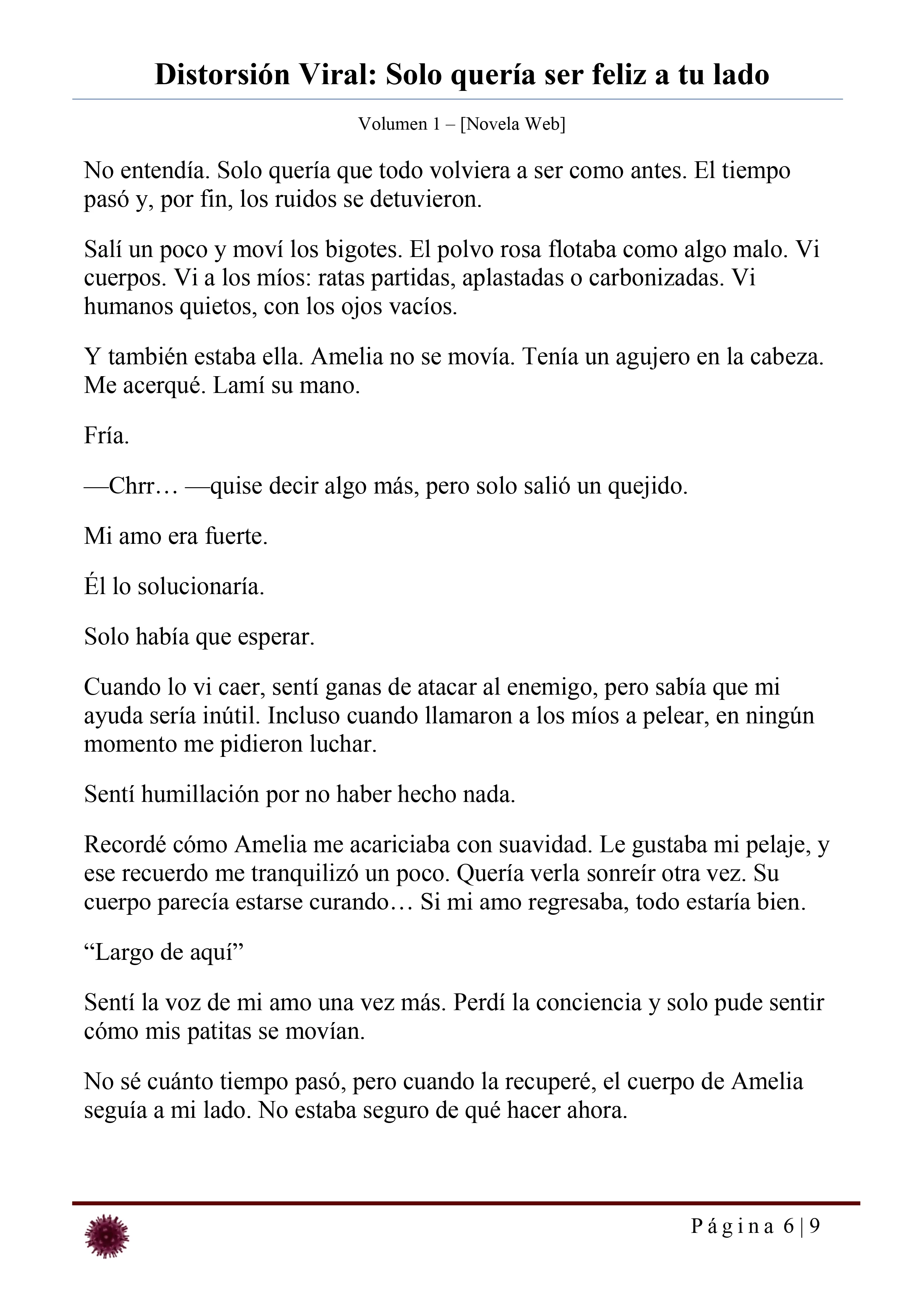 Distorsión Viral: Solo quería ser feliz a tu lado Capítulo 35 - página 6